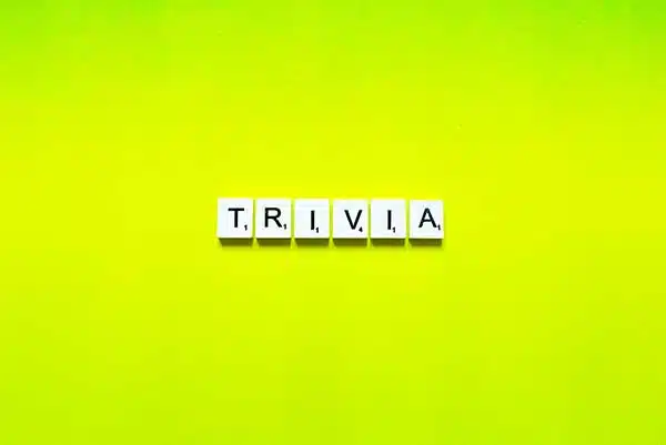 Trivia